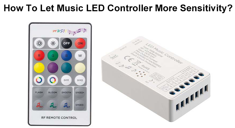 How To Let The Music LED Controller More Sensitivity?